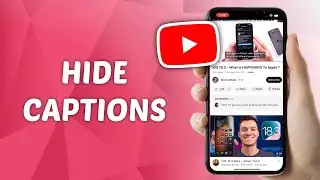 How to Hide Caption/Subtitles on YouTube