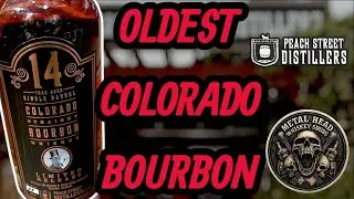 PEACH STREET 14 YEAR BOURBON | Colorado's Oldest Release