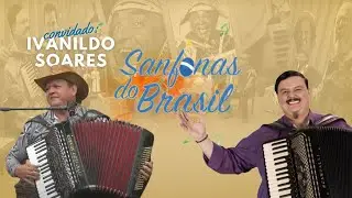 🔴 Assista Agora: Sanfonas do Brasil com Ivanildo Soares - 30/07/2023