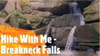 Lets Hike - Breakneck Falls - McConnells Mill