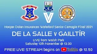 De La Salle v Gailltír - Waterford Senior Camogie Final 2021