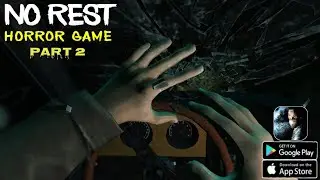 No Rest Horror Game | Part - 2 | No Rest Horror Full Gameplay Walkthrough