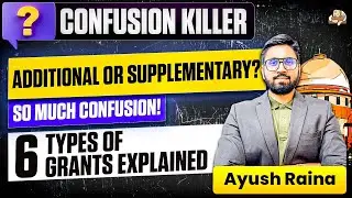 UPSC Polity: 6 Types of Grants Explained | Most Confusing UPSC Topics in 10 Mins |UPSC Prelims 2026