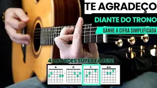 Te Agradeço - Diante do Trono - Aula de Violão Simplificada - Especial Diante do Trono