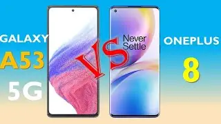 Galaxy A53 5g Vs OnePlus 8 - A53 vs oneplus8
