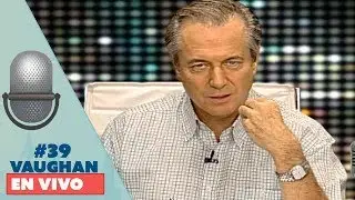 Vaughan en Vivo Episode 39 |Vaughan TV
