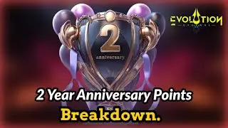 2nd Anniversary Breakdown On Eternal Evolution + Points  And The Selection Card.