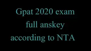 Full Gpat 2020 anskey