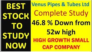 BEST STOCK TO STUDY NOW | Venus Pipes & Tubes Ltd - Business, Fundamental and Technical Analysis
