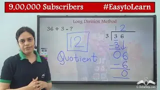 Long division method by 1 digit number | Class 4 | CBSE | NCERT | ICSE