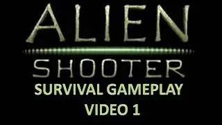 Alien Shooter Survival Gameplay |VIDEO 1