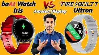 Fire Boltt Ultron Vs boAt Watch Iris | Both Amoled Display 🤩 | Best Smartwatch Under 5000 | AOD⚡