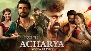 Acharya 2022 Full Movie In Hindi Chiranjeevi & Ram Charan New Released Hindi Dubbed Movie 2022