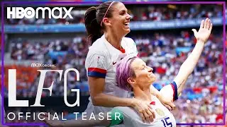 LFG | Official Teaser | HBO Max