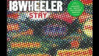 18 Wheeler - Stay Stereo Odyssey Mix by William Orbit (Audio Only)