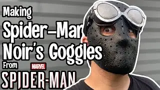 Making Spider-Man Noir's Goggles from Spider-Man PS4