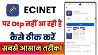How to Fix ECINET App OTP Problem