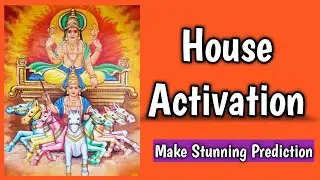 House Activation Technique - Make stunning prediction without chart #learn_jyotish #learnastrology