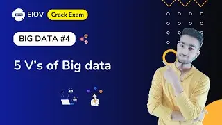 5 V's of Big Data | Big Data | EIOV
