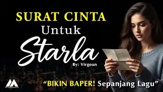 SURAT CINTA UNTUK STARLA - Virgoun  |  Bikin Baper (Versi Cover Duet)