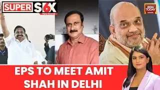 EPS in Delhi to Meet Amit Shah Today After PMK Joins NDA for 2026 Polls | Tamil Nadu Polls