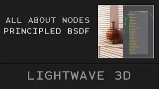 LIGHTWAVE 3D / ALL About Nodes Tutorial Series Episode_01 (Beginner Level)