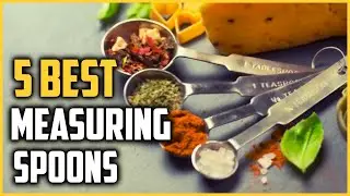 Best Measuring Spoons [Top 5 Picks]