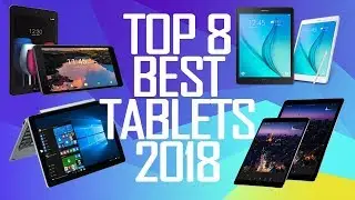 Best Tablet 2018 | Top Best Tablets 2018 | Gaming - Student - Android Tablets 2018