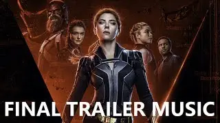 BLACK WIDOW - FINAL TRAILER MUSIC (Epic Cover Version)