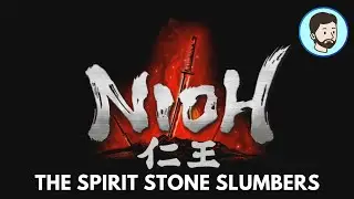 The Spirit Stone Slumbers Mission | Nioh (PC)