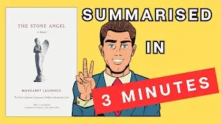 The Stone Angel: A 3 Minute Summary