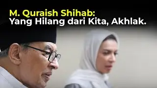 Yang Hilang dari Kita, Akhlak - M. Quraish Shihab