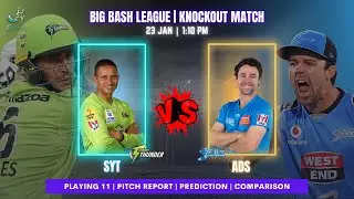 Adelaide Strikers vs Sudney Thunders | KNOCKOUT MATCH | Big Bash League 2021 | Team Prediction