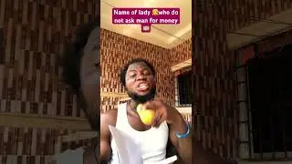 Name of lady who doesn&rsquo;t ask man for money