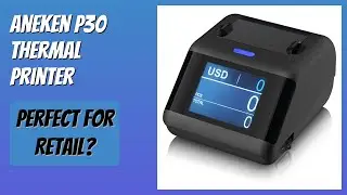 REVIEW (2026): Aneken P30 Thermal Printer. Features
