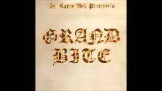 Grand Bite - Te Pierdo