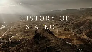 History of Sialkot amazing story 