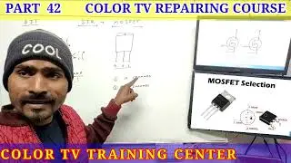 Color TV Repairing Course, #42, ,Smps power supply,  bjt vs mosfet, transistor vs mosfet