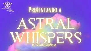 Presentaci&oacute;n de Astral Whispers ASMR