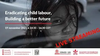 LIVE STREAMING - EVENT- Eradicating child labour, Building a better future