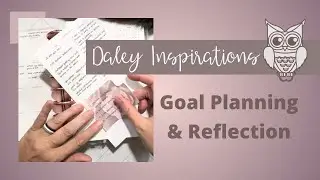 Goal Planning & Reflection: Goal Worksheet, Annual & Quarterly Plans