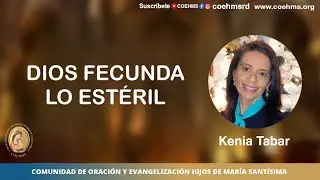 Dios Fecunda lo Estéril- Asamblea de Oración COEHMS - 30/01/2026