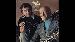 Bucky Pizzarelli With Bud Freeman   Way Down Yonder In New Orleans