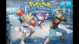CAPITULO 3: EL ROMPECABEZAS DE MARCIAL, NUZLOCKE POK&Eacute;MON ROYAL SAPPHIRE.