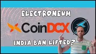 Electroneum update, Coin DCX, India crypto ban