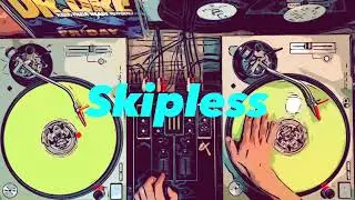 Skipless