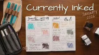 Currently Inked Fountain Pens | January 2026