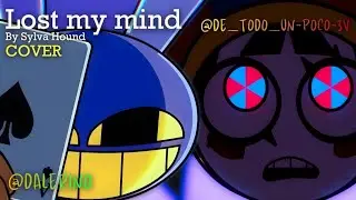 I LOST MY MIND || Ft @De_todo_un-poco-3v  and @dalerino The Amazing Digital Circus [ENGLISH VERSION]