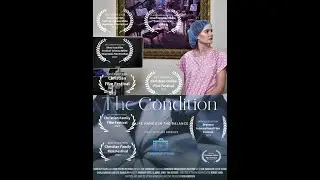 The Condition (Short) YouTube Release 2025 - Randolph Films
