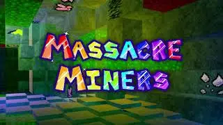 Massacre Miners Classic OST - Mantle Layer